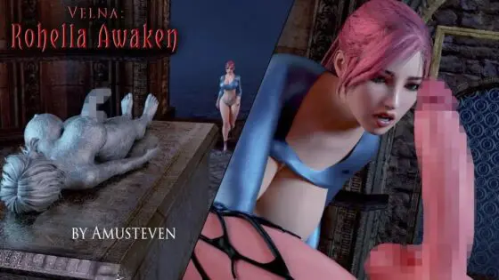Velna Rohella Awaken (作者AMUSTEVEN)(Affect3D) - FANZA同人